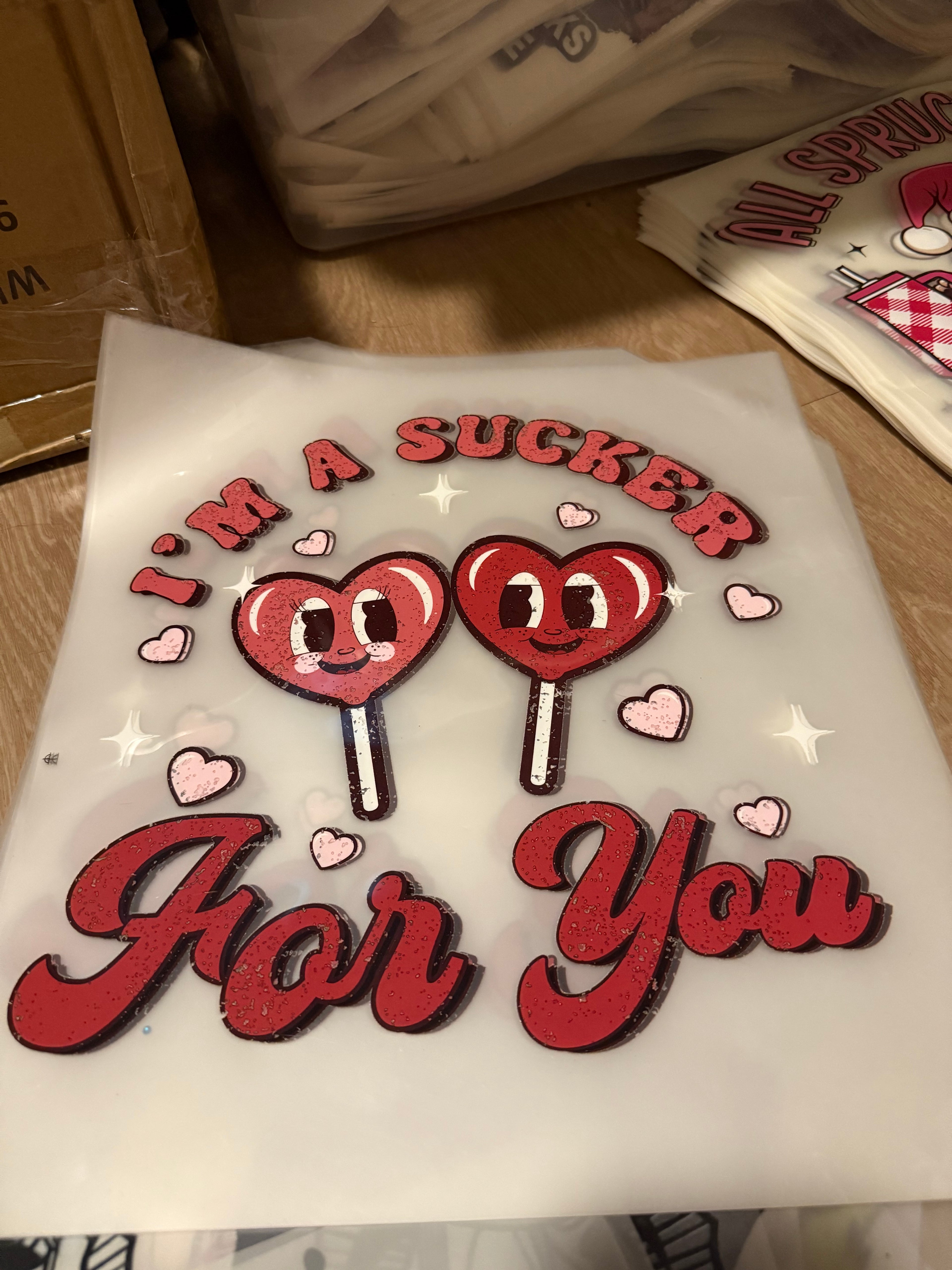 Im a sucker DTF